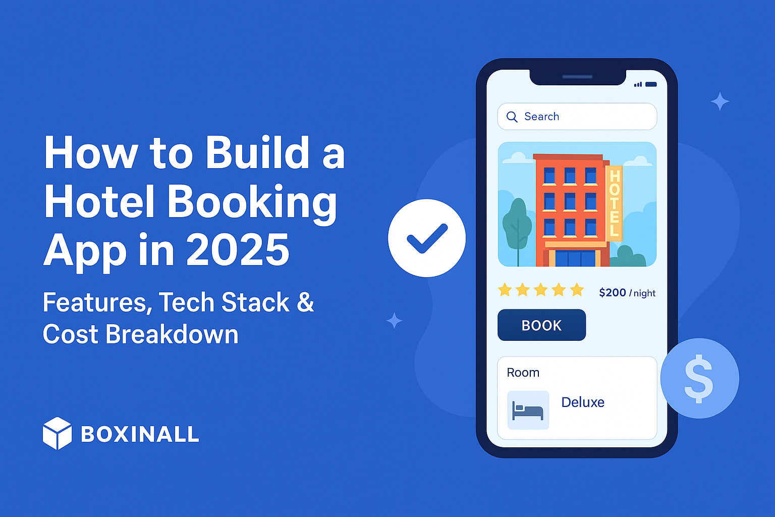 🏨 How to Build a Hotel Booking App in 2025 | Features, Tech Stack & Cost Breakdown