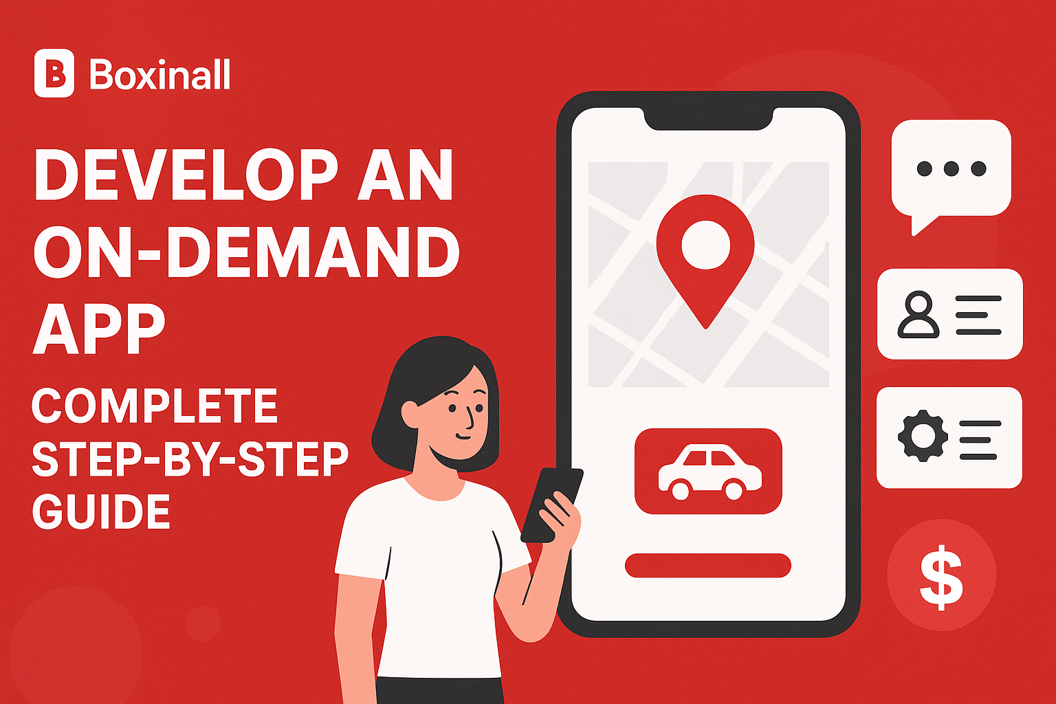 Develop an On-Demand App: Complete Step-by-Step Guide