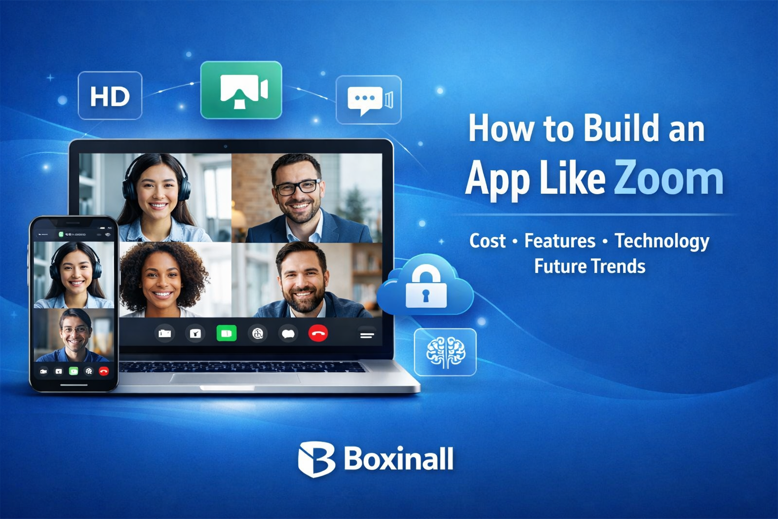 How to Develop an App Like Zoom: Cost, Features, Technology & Future Trends